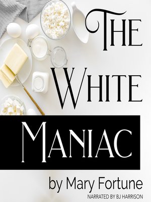 cover image of The White Maniac